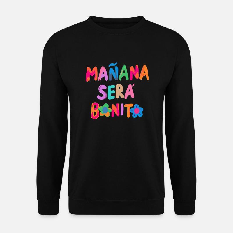 Mañana wird schön - Unisex Pullover - Schwarz