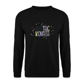 Lass jeden Tag ein bisschen Konfetti regnen - Unisex Pullover - Schwarz - Vorne - Alina (178cm) & Michal (187cm)