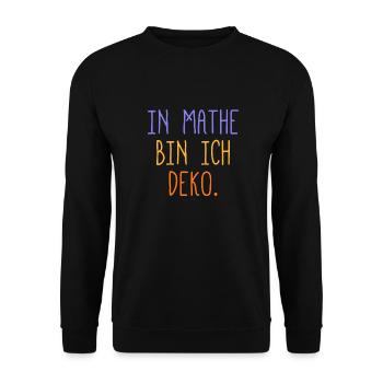 In Mathe bin ich Deko - Mathematik - Unisex Pullover - Schwarz - Vorne - Alina (178cm) & Michal (187cm)