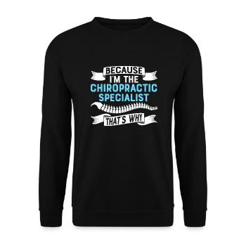 Because I'm The Chiropractic Physical Therapist Ch - Unisex Sweatshirt - black - Front - Alina (178cm) & Michal (187cm)