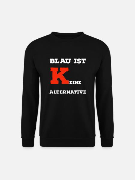 Blau ist keine Alternative - Unisex Pullover - Schwarz