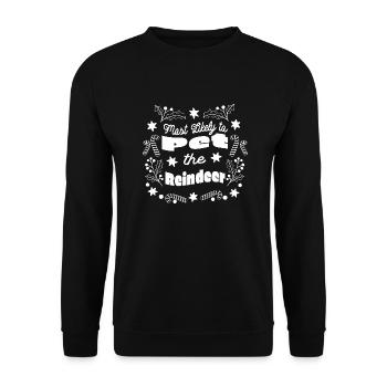 Most Likely To Pet The Reindeer - Funny Christmas - Unisex Sweatshirt - black - Front - Alina (178cm) & Michal (187cm)