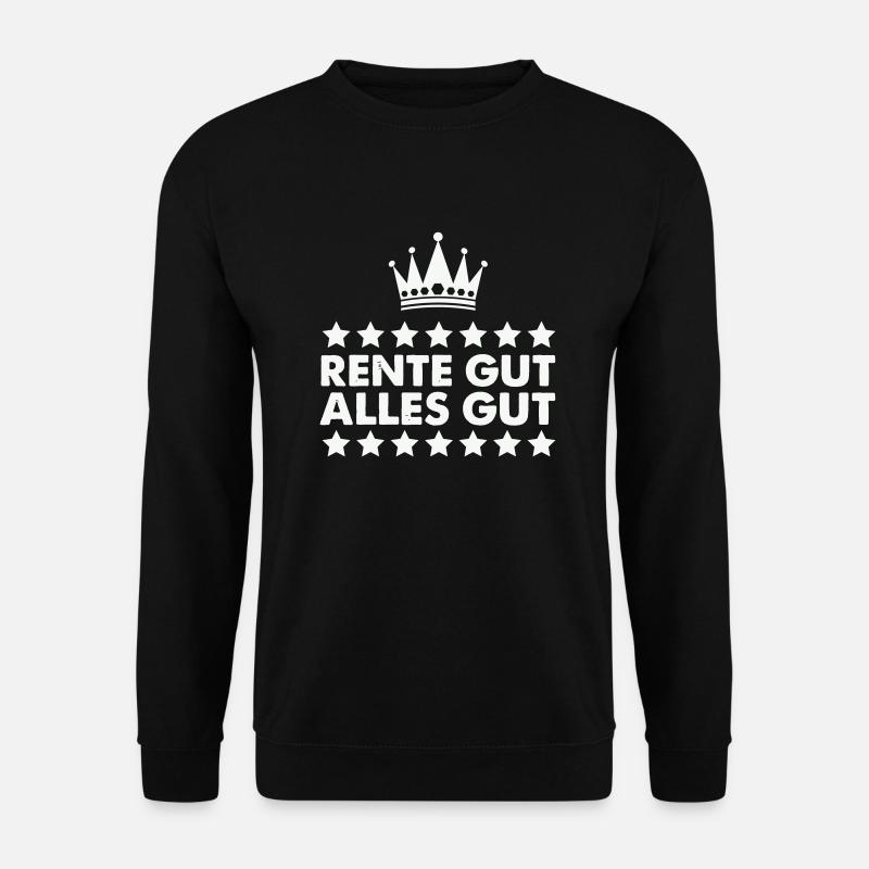 pension good all good - Unisex Sweatshirt - black