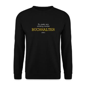So sieht ein richtig cooler Buchhalter aus. - Unisex Pullover - Schwarz - Vorne - Alina (178cm) & Michal (187cm)