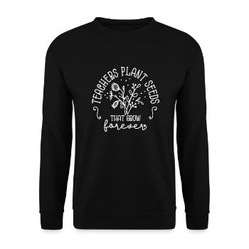 Les enseignants plantent des graines qui poussent pour toujours Inspiration - Sweat-shirt Unisexe - noir - Devant - Alina (178cm) & Michal (187cm)