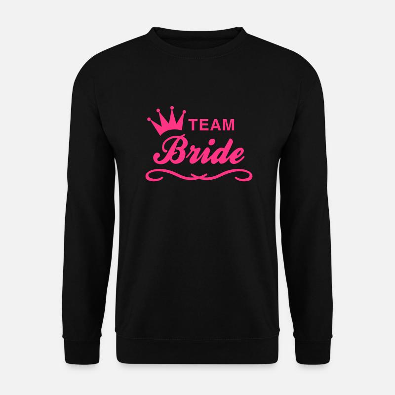 Team Bride - Unisex Pullover - Schwarz