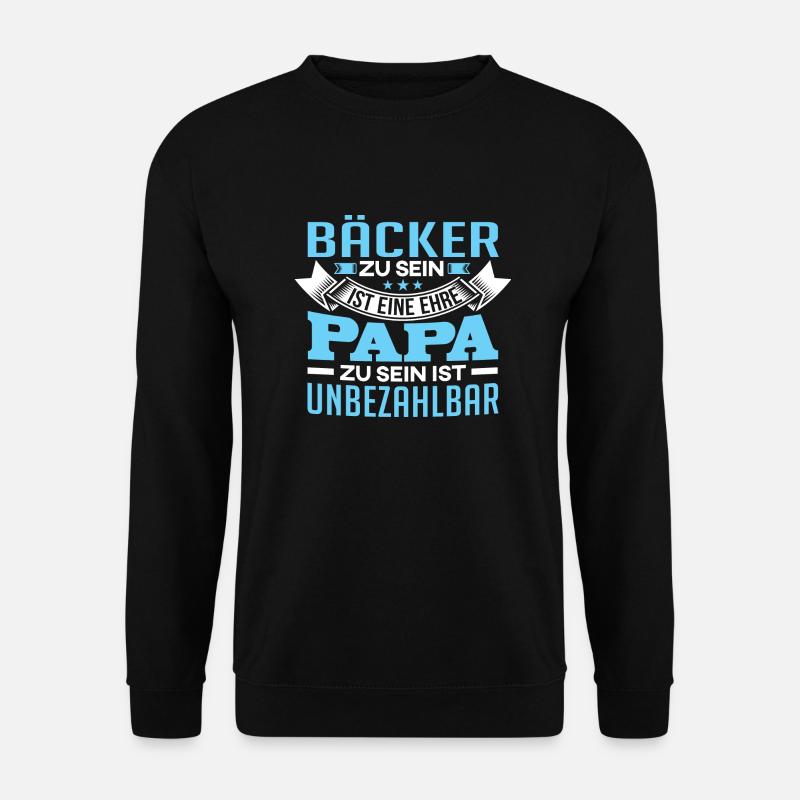 Bäcker Papa Bäckerei Vatertag backen Geschenk - Unisex Pullover - Schwarz