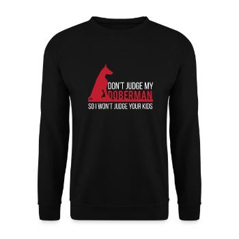 Chien / Doberman: Ne jugez pas mon Doberman - Sweat-shirt Unisexe - noir - Devant - Alina (178cm) & Michal (187cm)