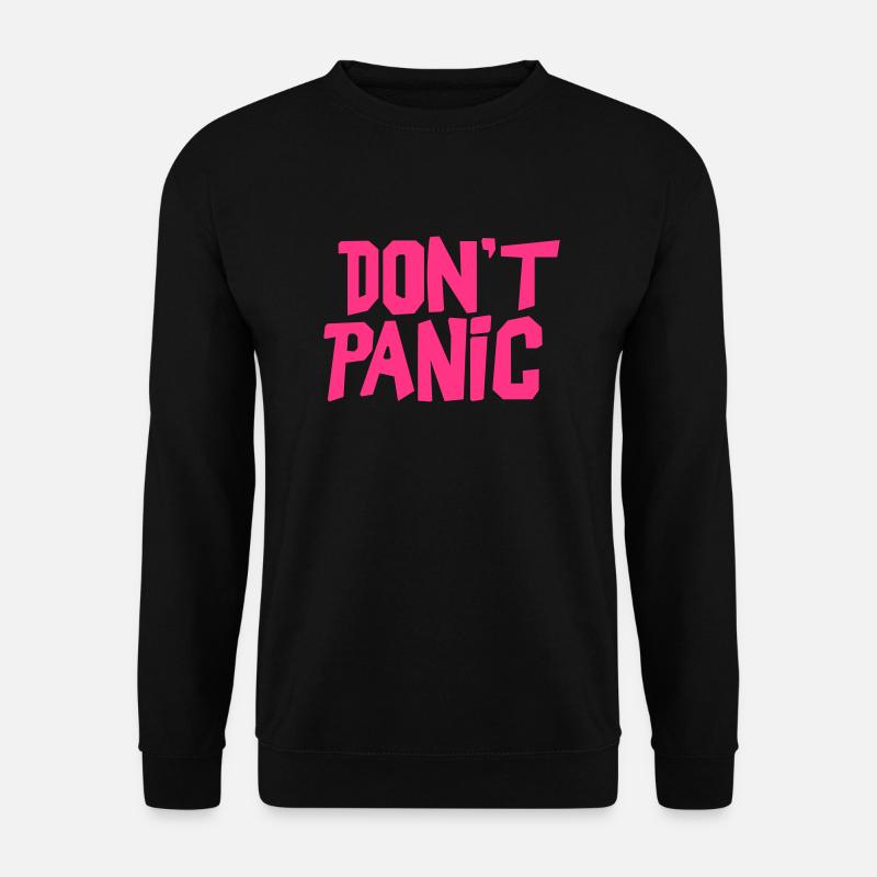 dont 'panic - Unisex Sweatshirt - black