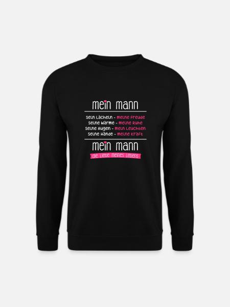 Mein Mann ist die Liebe meines Lebens - Geschenk - Unisex Pullover - Schwarz