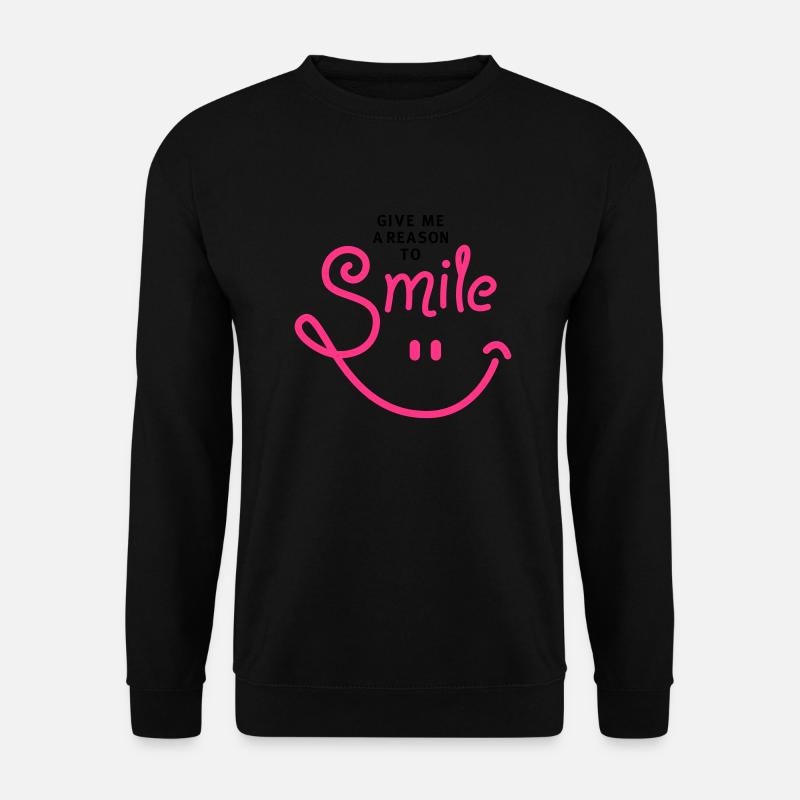 smile - smiley - lachen - a reason to smile - 2C - Unisex Pullover - Schwarz