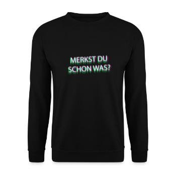 merkst du schon was? - Unisex Pullover - Schwarz - Vorne - Alina (178cm) & Michal (187cm)