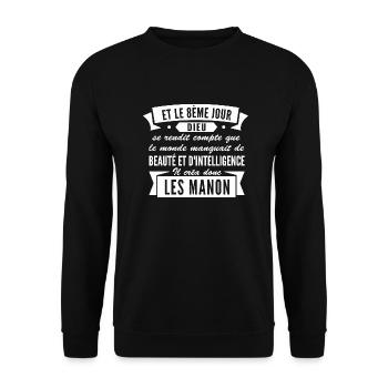 et le 8ème jour dieu créa les manon / humour manon - Sweat-shirt Unisexe - noir - Devant - Alina (178cm) & Michal (187cm)