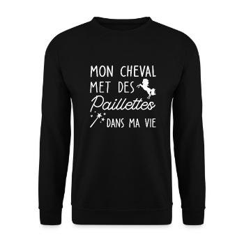 mon cheval met des paillettes dans ma vie - Sweat-shirt Unisexe - noir - Devant - Alina (178cm) & Michal (187cm)