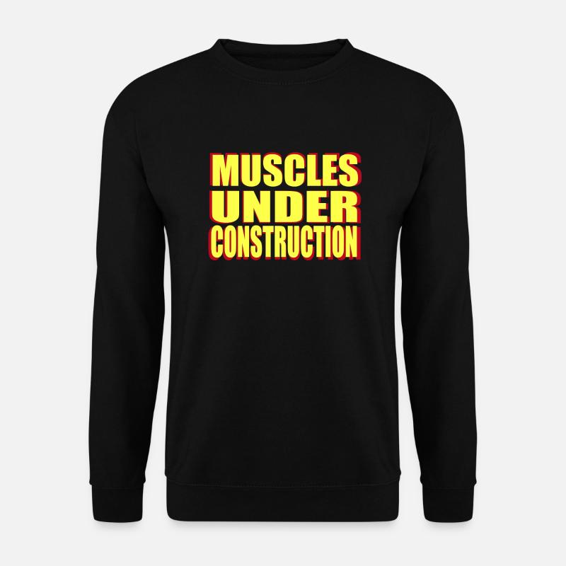 muscles under construction - Unisex Pullover - Schwarz