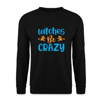 Witches be crazy - halloween humor - Unisex Sweatshirt - black - Front - Alina (178cm) & Michal (187cm)