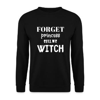 Forget Princess Call me WITCH - Unisex Sweatshirt - black - Front - Alina (178cm) & Michal (187cm)