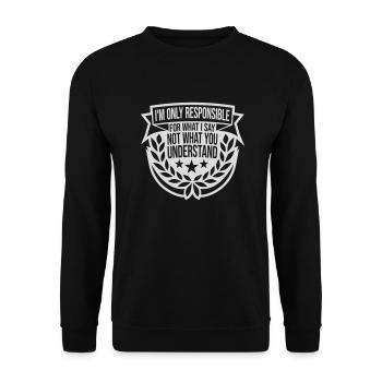 ce que je dis citation - Sweat-shirt Unisexe - noir - Devant - Alina (178cm) & Michal (187cm)