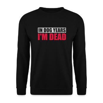 in dog years Dead - Unisex Sweatshirt - black - Front - Alina (178cm) & Michal (187cm)