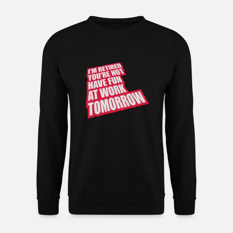 have fun at work - Unisex Sweatshirt - black