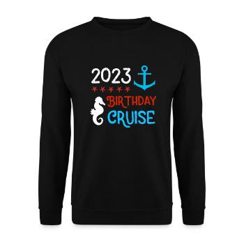 Birthday Cruise 2023 Gift Cruise - Unisex Sweatshirt - black - Front - Alina (178cm) & Michal (187cm)