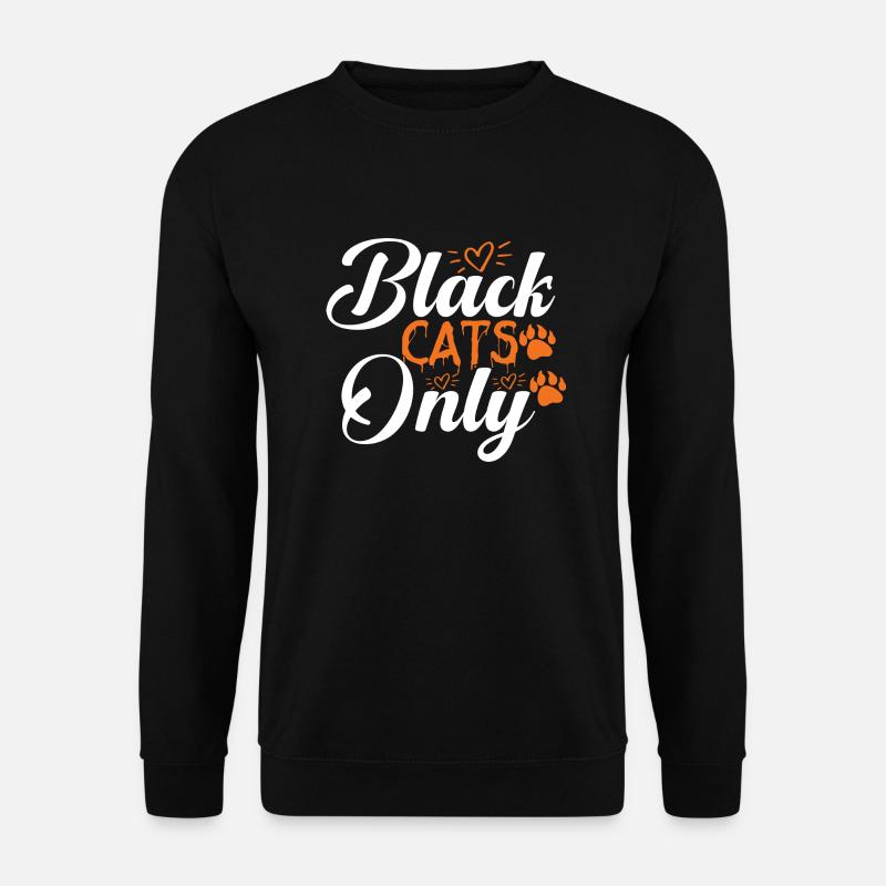 Black Cats Only - Unisex Pullover - Schwarz