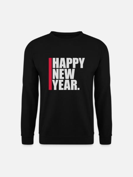 happy new year Zitat - Unisex Pullover - Schwarz