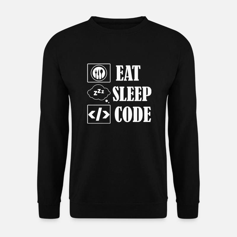 Eat Sleep Code Coding Software - Unisex Pullover - Schwarz