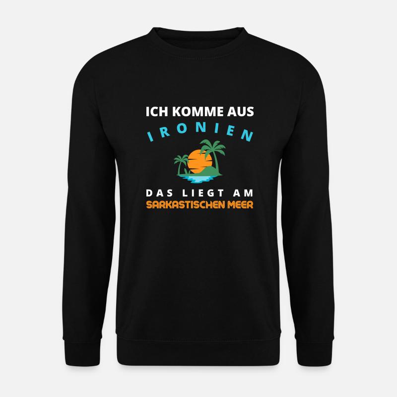 Ironien am sarkastischen Meer - Unisex Pullover - Schwarz