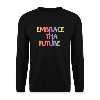 Embrace Tha Future - Unisex Sweatshirt - black - Front - Alina (178cm) & Michal (187cm)