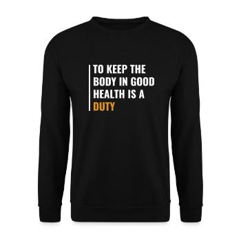 Garder le corps en bonne santé est un devoir de santé Citation - Sweat-shirt Unisexe - noir - Devant - Alina (178cm) & Michal (187cm)