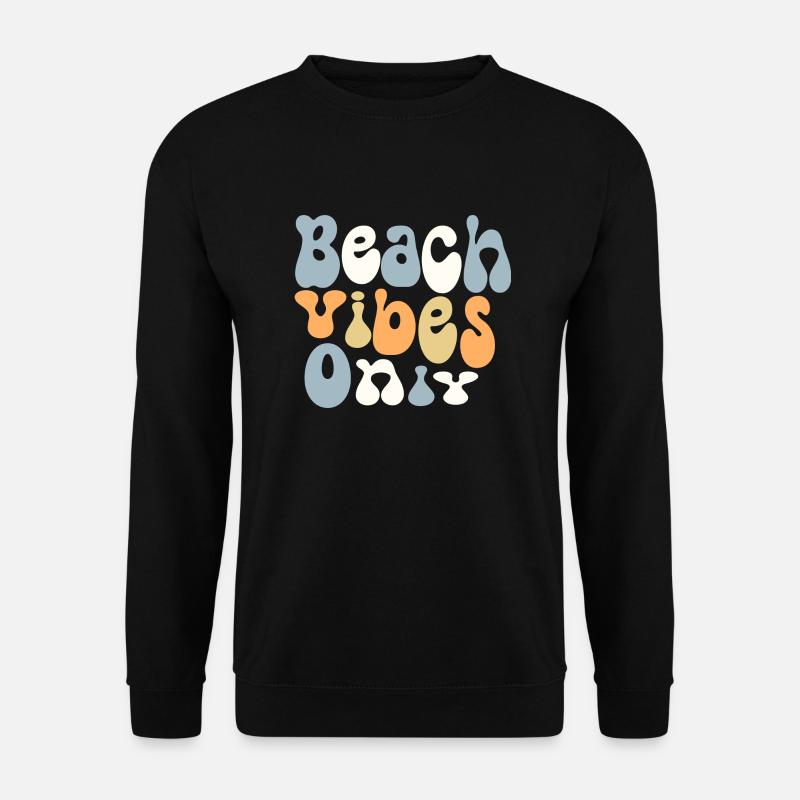 Beach vibes only - Unisex Pullover - Schwarz