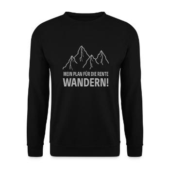 Wandern Berge witzige Sprüche Rente Rentner - Unisex Pullover - Schwarz - Vorne - Alina (178cm) & Michal (187cm)