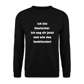 Ich bin Deutscher ich sag dir wie es funktioniert - Unisex Pullover - Schwarz - Vorne - Alina (178cm) & Michal (187cm)