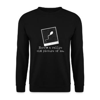 Here's a rallye old picture of me. - Unisex Sweatshirt - black - Front - Alina (178cm) & Michal (187cm)
