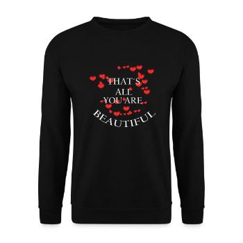 All this you are beautiful! - Unisex Sweatshirt - black - Front - Alina (178cm) & Michal (187cm)
