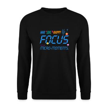 Focus on the micro-moments - Unisex Sweatshirt - black - Front - Alina (178cm) & Michal (187cm)