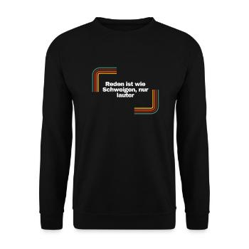 Reden ist wie Schweigen, nur lauter | Shirt - Unisex Pullover - Schwarz - Vorne - Alina (178cm) & Michal (187cm)