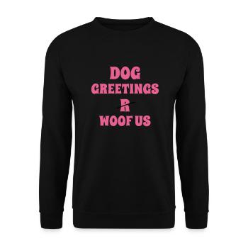 DogGreetingsPink - Unisex Sweatshirt - black - Front - Alina (178cm) & Michal (187cm)