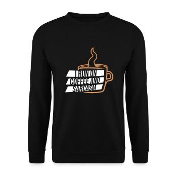I Run On Coffee And Sarcasm Sarcastic Saying - Unisex Sweatshirt - black - Front - Alina (178cm) & Michal (187cm)