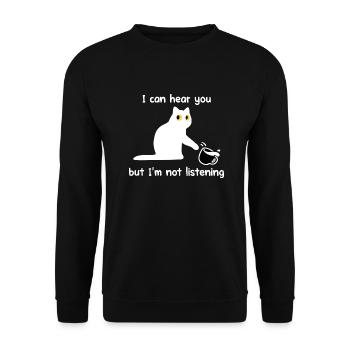Funny Cat I Can Hear You But I'm Not Listening - Unisex Sweatshirt - black - Front - Alina (178cm) & Michal (187cm)