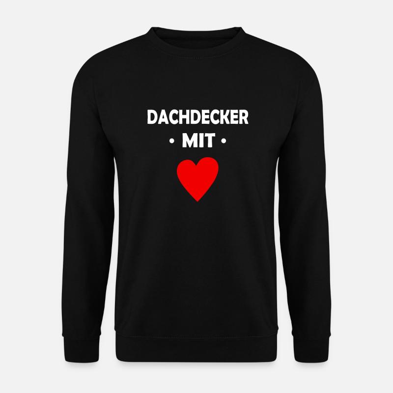 Dachdecker mit Herz - Unisex Pullover - Schwarz