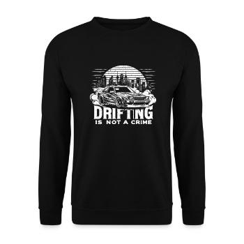 Drifting Is Not A Crime - Car Lover Gift - Unisex Sweatshirt - black - Front - Alina (178cm) & Michal (187cm)