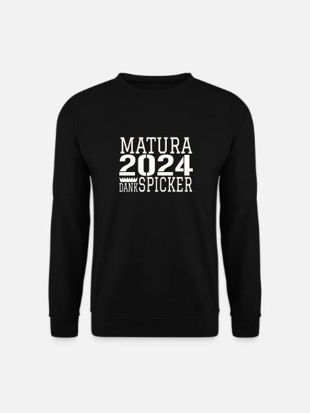 Matura Spicker Saying - Unisex Sweatshirt - black