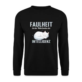 Faulheit ist der Närboden der Intelligenz - Unisex Pullover - Schwarz - Vorne - Alina (178cm) & Michal (187cm)