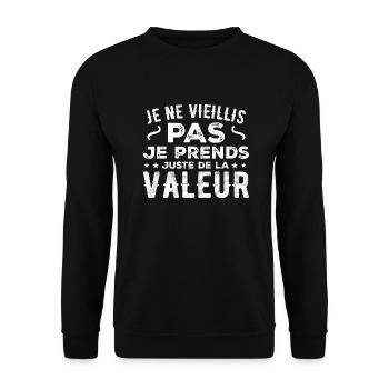 Ich werde nicht alt, ich steigere nur an Wert - Unisex Pullover - Schwarz - Vorne - Alina (178cm) & Michal (187cm)