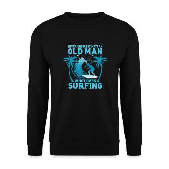 Never Underestimate An Old Man Who Loves Surfing B - Unisex Sweatshirt - black - Front - Alina (178cm) & Michal (187cm)