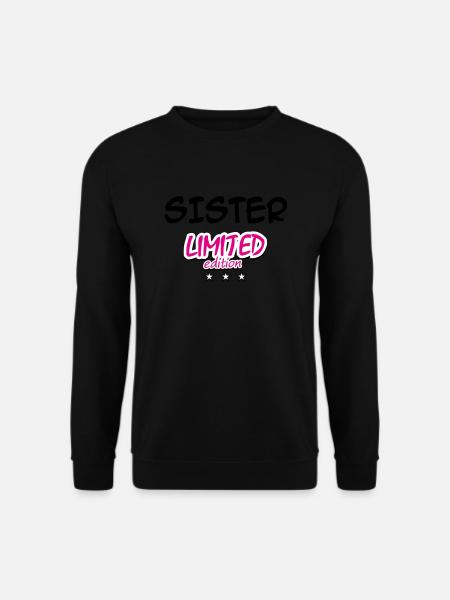 SISTER LIMITED EDITION - Unisex Sweatshirt - black