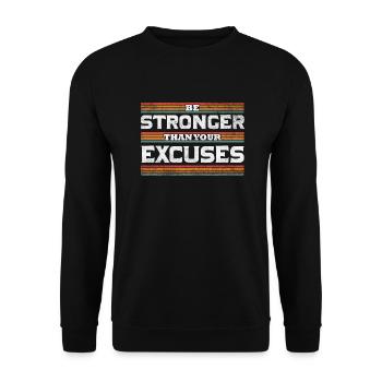 Be Stronger than your excuses - Sweat-shirt Unisexe - noir - Devant - Alina (178cm) & Michal (187cm)