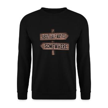 About Half Way To Somewhere Hiking Hiker - Unisex Pullover - Schwarz - Vorne - Alina (178cm) & Michal (187cm)